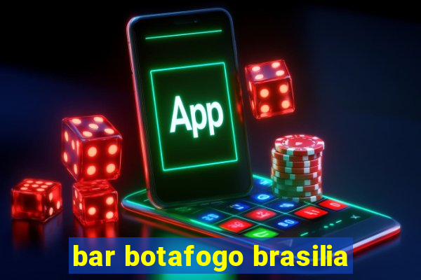 bar botafogo brasilia